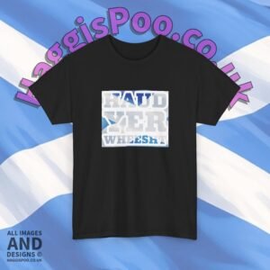 Scottish Phrase T-Shirt — Ocean Blue “Haud Yer Wheesht” Graphic Tee
