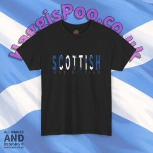 Scottish Not British T-Shirt — Proud Scotland Tee
